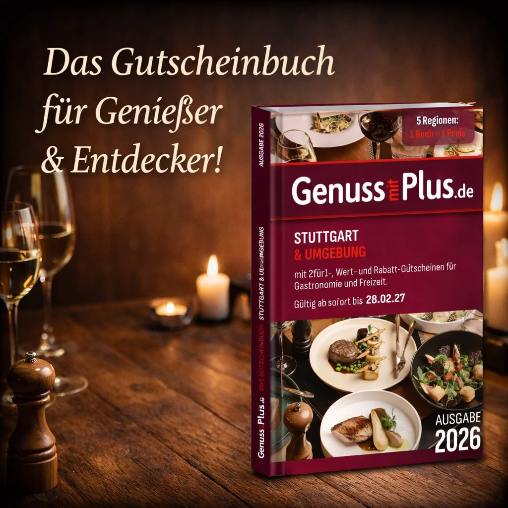 Gutscheinbuch Genuss mit Plus Stuttgart - Ausgabe 2026 Gutscheinbuch Genuss mit Plus Stuttgart - Ausgabe 2026
